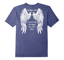 Daddy's Girl I Used to Be His Angel Now He's Mine in Heaven