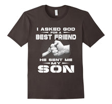 I Asked God for a Best Friend He Sent Me My Son T-Shirt