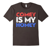 Comey Is My Homey T-Shirt Funny Political Gift Shirt