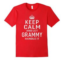 Keep Calm and Let Grammy Handle It Grandma Gift T-Shirt Lady