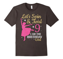 Let's Spin & Twirl I Am the Birthday Girl Cute T-Shirt 9