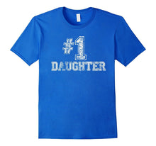 #1 Daughter T Shirt - Number One Proud Parent Gift Tee