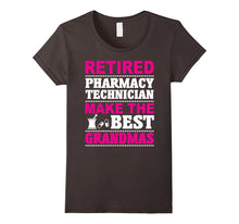 Retired Pharmacy Technician T-Shirt Make the Best Grandmas