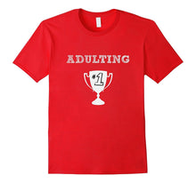 #1 Trophy Adulting Award College Father's Mother's Day Shirt