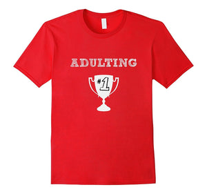 #1 Trophy Adulting Award College Father's Mother's Day Shirt