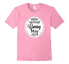 New Arrival Coming May 2018 Pregnant Announcement Shirt
