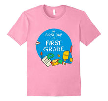 My First Day of First Grade New School Year T-Shirt