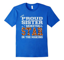 Proud Basketball Fan Shirt - Sister of a Basketball Player
