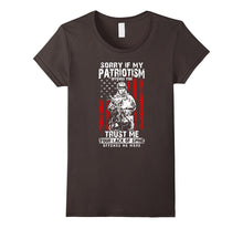 Sorry if My Patriotism Offends You T Shirt