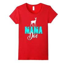 Mama Doe Shirt Deer Family Tribe Hunt Hunter Mom Mum Mommy