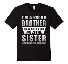 Proud Brother of Freaking Awesome Sister Funny Brother Gifts