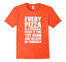 Every Pizza Is a Personal Pizza Junk Food T-Shirt New Colors