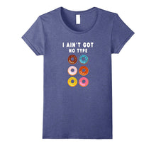 Funny I Ain't Got No Type Donut T-Shirt