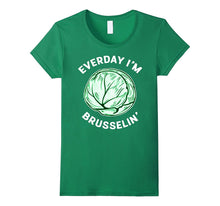 Everyday I'm Brusselin' | Funny Brussel Sprout Vegan T Shirt