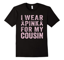 I Wear Pink for My Cousin Shirt