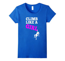Climb Like a Girl - Rock Climbing T-Shirt