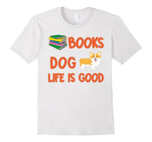 Amazing Books and Dog Life Is Good Quote T-Shirt