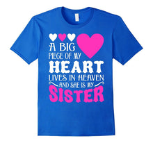A Big Piece of My Heart Lives in Heaven and She Is My Sister