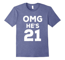 21st Birthday Shirt for Brother, Sister, Group OMG He's 21
