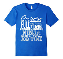 Full Time Multitasking Custodian Funny Janitor Gift T-Shirt