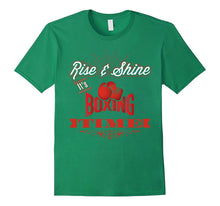 Rise and Shine It's Boxing Time: Funny Workout T-Shirt