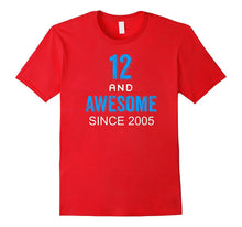12 and Awesome Since 2005 for 12 Year Old Boy Shirts Gifts