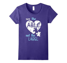 See the Able Not the Label Autism Awareness Month T Shirts