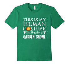 My Human Costume GARDEN GNOME Shirt Gift Halloween Funny
