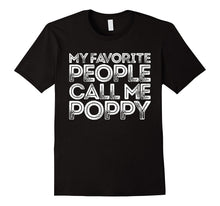 Mens My Favorite People Call Me Poppy T-Shirt Father's Day Gift
