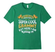 Mens I Never Dreamed I Would Be a Super Cool Grammy T-Shirt
