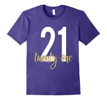 21st Birthday Shirt Gift Party Gold Legal Twenty One 21