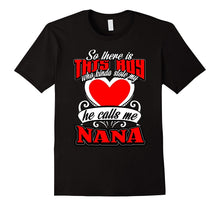 So There Is This Boy Who Kinda Stole My Heart Nana T-Shirt