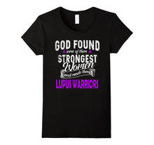 Strongest Women Are Lupus Warriors T Shirt