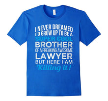 Mens Super Cool Brother of Lawyer Funny Gift T Shirt