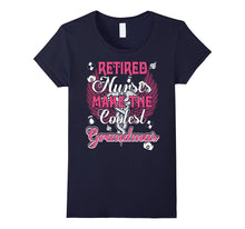 Retired Nurses Make the Coolest Grandmas Funny T-Shirt