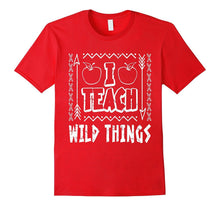 I Teach Wild Things Teacher T-Shirt