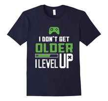 I Don't Get Older I Level Up Gamer Novelty Gaming T-Shirt