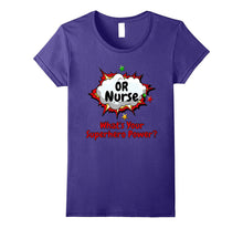 Or Nurse What's Your Superhero Power Nursing Shirt