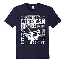 Retired Lineman Been There Done That T Shirt