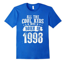 All the Cool Kids Were Born in 1998 Shirts 19 Years Old Gift