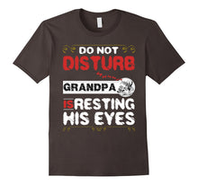 Do Not Disturb Grandpa Is Resting His Eyes Tshirt