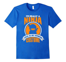 I'm Really a Ninja This Is My Human Costume T-Shirt