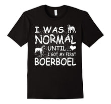 Boerboel Shirt I Was Normal Until Dirty Design