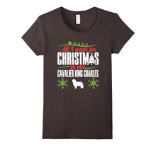 All I Want for Christmas Is My Cavalier King Charles T-Shirt