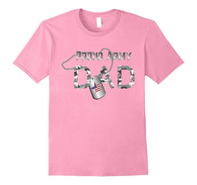 Proud Army DAD - Veterans Day T Shirt With Dog Tags