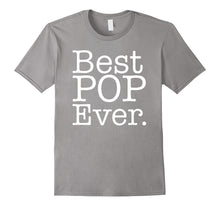 Best Pop Ever Shirt - Father Day T Shirts Gift for DAD