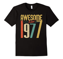 Awesome Since 1977 T-Shirt 40 Years Old 40th Birthday Tee