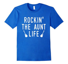 Funny Rockin' the Aunt Life T-Shirt Family Gift Idea Shirt