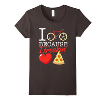 I Cycle Because I Freakin' Love Pizza T-Shirt - Cycling Gift