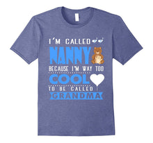 I'm Called Nanny T Shirt, Grandma T Shirt, Nanny T Shirt